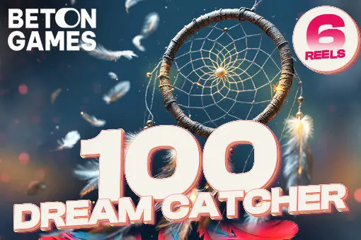 100 Dream Catcher 6 Reels - WinPesa - Zambia