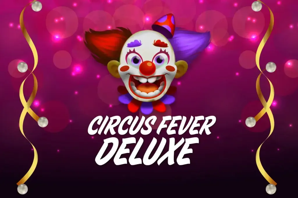 Circus Fever Deluxe - WinPesa - Zambia